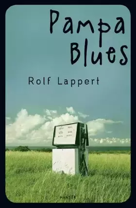 Couverture du produit · Pampa Blues: Jugendroman. Ausgezeichnet mit dem Oldenburger Kinder- und Jugendbuchpreis 2012. Nominiert für den Deutschen Jugen