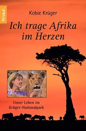 Couverture du produit · Ich trage Afrika im Herzen: Unser Leben im Krüger Nationalpark