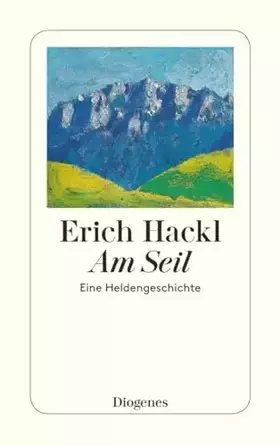 Couverture du produit · Am Seil: Eine Heldengeschichte (detebe)