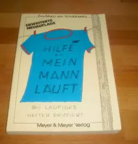 Couverture du produit · Hilfe - mein Mann läuft. Bei-läufiges, heiter skizziert