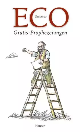 Couverture du produit · Eco, Gratis-Prophezeihungen / Jahresgabe: Streichholzbriefe 2000-2003