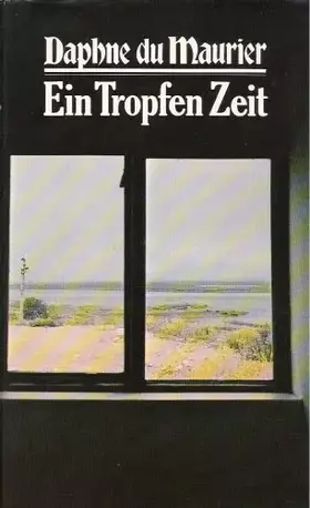 Couverture du produit · Ein Tropfen Zeit (Livre en allemand)