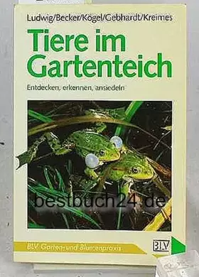 Couverture du produit · Tiere im Gartenteich. Entdecken, erkennen, ansiedeln.