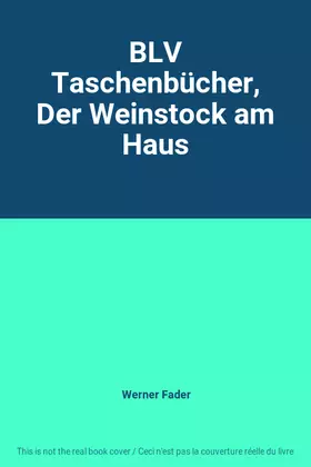 Couverture du produit · BLV Taschenbücher, Der Weinstock am Haus