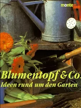 Couverture du produit · Blumentopf & Co. Ideen rund um den Garten: 50 Schritt-für-Schritt-Bildfolgen, Bezugsadressen (monte von DUMONT)