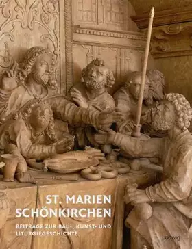 Couverture du produit · St. Marien Schönkirchen. Beiträge zur Bau-, Kunst- und Liturgiegeschichte