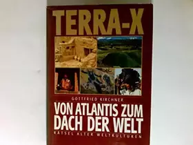 Couverture du produit · Terra X Rätsel alter Weltkulturen. Von Atlantis zum Dach der Welt