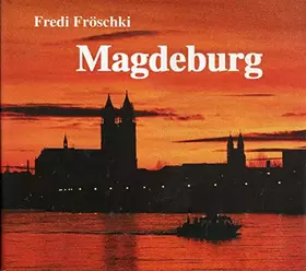 Couverture du produit · Magdeburg. Fotos : fredi Fröschki.
