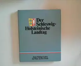 Couverture du produit · Der Schleswig-Holsteinische Landtag : 10 Wahlperioden im Haus an der Förde. Erich Maletzke u. Klaus Volquartz. [Hrsg.: Der Präs