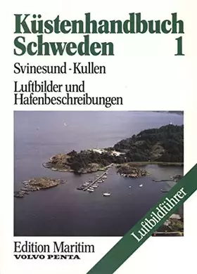 Couverture du produit · Küstenhandbuch Schweden Liftbilder und Hafenbeschr,. Band 1