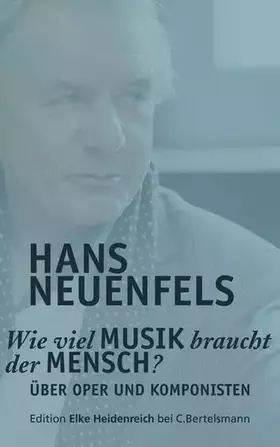 Couverture du produit · Wie viel Musik braucht der Mensch?: Über Oper und Komponisten: Über Oper und Komponisten (Edition Elke Heidenreich)