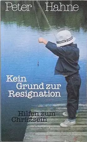 Couverture du produit · Kein Grund zur Resignation: Hilfen zum Christsein (TELOS - Taschenbücher)