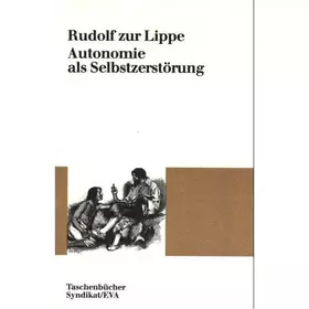 Couverture du produit · EVA Taschenbücher, Bd.33, Autonomie als Selbstzerstörung