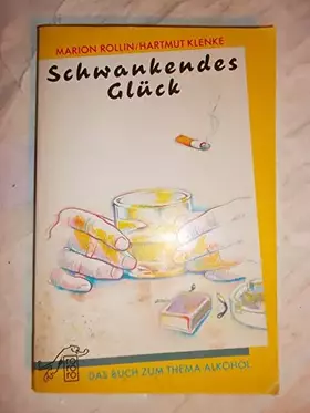 Couverture du produit · Schwankendes Glück: Das Buch zum Thema Alkohol (rororo panther)