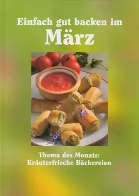 Couverture du produit · Einfach gut Backen im März - Kräuterfrische Bäckereien
