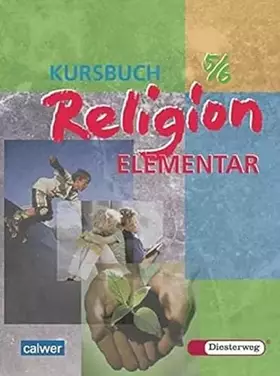 Couverture du produit · Kursbuch Religion Elementar: Schülerband 5 / 6: Schulbuch 5/6 (Kursbuch Religion Elementar: Ausgabe 2003)