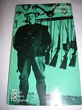 Couverture du produit · Ludwig Thoma (rororo - rowohlts monographien)