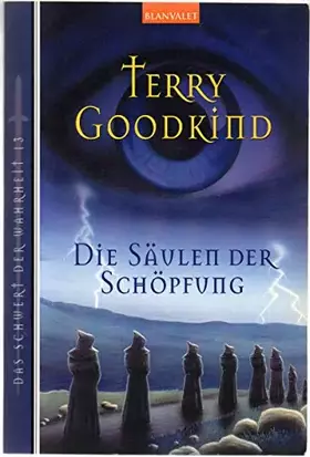 Couverture du produit · Das Schwert der Wahrheit / Die Säulen der Schöpfung (BLA - Fantasy)