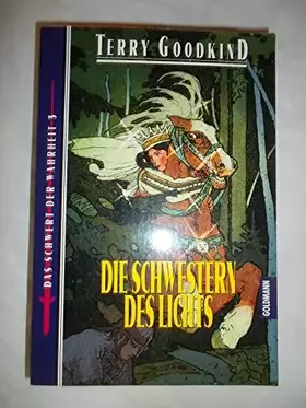 Couverture du produit · Die Schwestern des Lichts. Das Schwert der Wahrheit 03