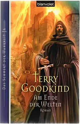 Couverture du produit · Das Schwert der Wahrheit, Band 16: Am Ende der Welten