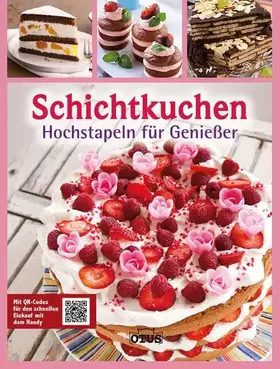 Couverture du produit · Schichtkuchen: Hochstapeln für Genießer