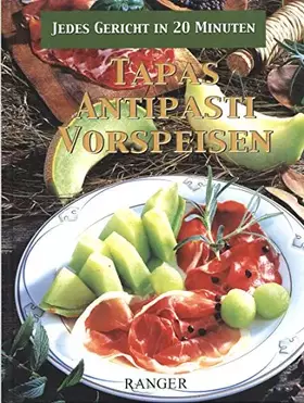 Couverture du produit · Tapas Antipasti Vorspeisen - Jedes Gericht in 20 Minuten
