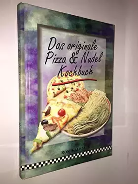 Couverture du produit · Das originale Pizza und Nudel Kochbuch