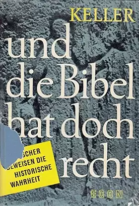 Couverture du produit · Und die Bibel hat doch recht : Forscher beweisen die historische Wahrheit.