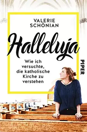 Couverture du produit · Halleluja: Wie ich versuchte, die katholische Kirche zu verstehen