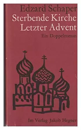 Couverture du produit · Sterbende Kirche. Letzter Advent. Ein Doppelroman.