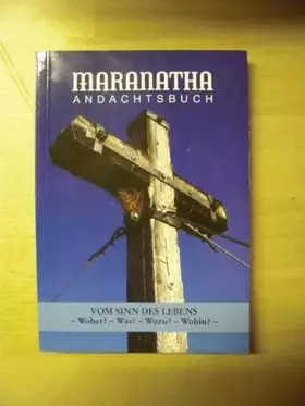 Couverture du produit · Vom Sinn des Lebens. Woher? - Was? - Wozu? - Wohin?.