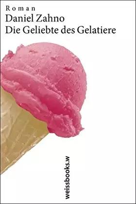 Couverture du produit · Die Geliebte des Gelatiere