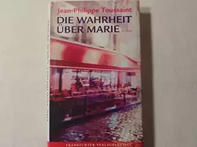 Couverture du produit · Die Wahrheit über Marie: Roman. Ausgezeichnet mit dem Prix Décembre 2009 (Marie Madeleine Marguerite de Montalte)
