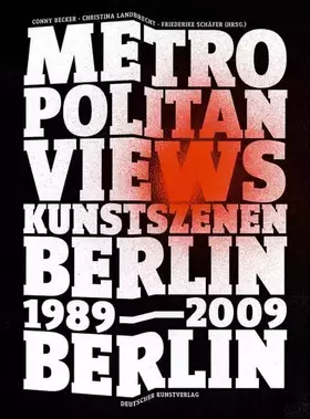 Couverture du produit · Metropolitan Views: Berlin, Berlin. Kunstszenen 89-09
