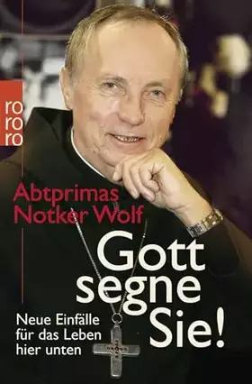 Couverture du produit · Gott segne Sie!: Neue Einfälle für das Leben hier unten