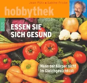 Couverture du produit · Essen Sie sich gesund: Wenn der Körper nicht im Gleichgewicht ist