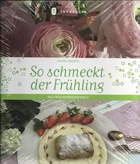 Couverture du produit · So schmeckt der Frühling: Das Frühjahrsgenussbuch