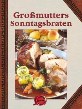 Couverture du produit · Großmutters Sonntagsbraten