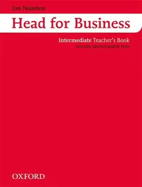 Couverture du produit · Head for Business Intermediate. Teacher's Book