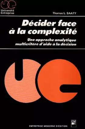 Couverture du produit · Décider face à la complexité : Une approche analytique multicritère d'aide à la décision
