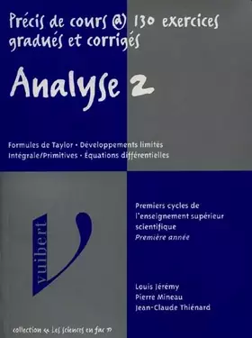 Couverture du produit · ANALYSE. Tome 2, Formules de Taylor, Développements limités, Intégrale/Primitives, Equations différentielles