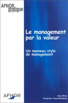 Couverture du produit · Le management par la valeur : Un nouveau style de management