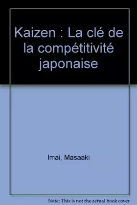 Couverture du produit · Kaizen : La clé de la compétitivité japonaise