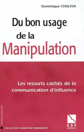 Couverture du produit · Du bon usage de la manipulation