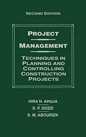 Couverture du produit · Project Management: Techniques in Planning and Controlling Construction Projects, 2nd Edition