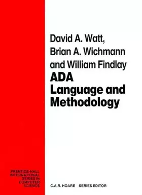 Couverture du produit · Ada: Language and Methodology (Prentice-hall International Series in Computer Science)