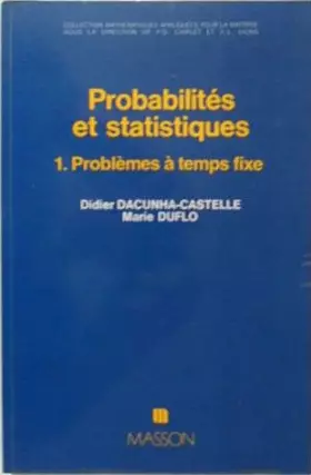 Couverture du produit · Probabilités et statistique. Problèmes à temps fixe, tome 1