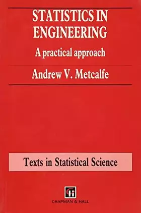 Couverture du produit · Statistics in Engineering: A Practical approach (Chapman & Hall Texts in Statistical Science Series)