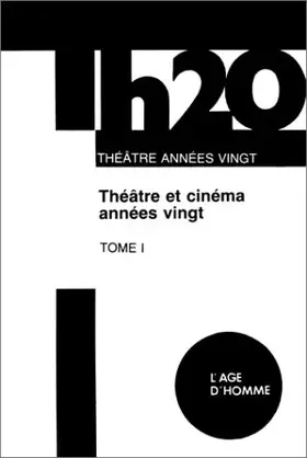 Couverture du produit · Théâtre et cinéma année 20, tome 1
