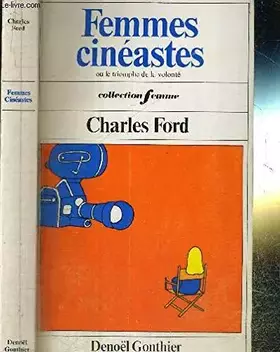 Couverture du produit · FEMMES CINEASTES - OU LE TRIOMPHE DE LA VOLONTE -COLLECTION FEMME
